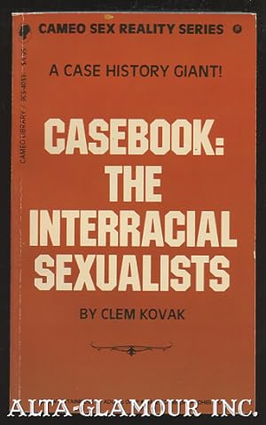 Seller image for CASEBOOK: THE INTERRACIAL SEXUALISTS Cameo Sex Reality Series for sale by Alta-Glamour Inc.