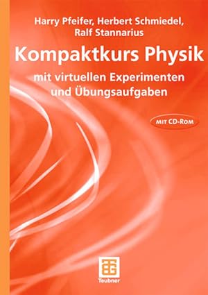 Seller image for Kompaktkurs Physik - mit virtuellen Experimenten und bungsaufgaben. (=Lehrbuch : Physik). for sale by Antiquariat Thomas Haker GmbH & Co. KG