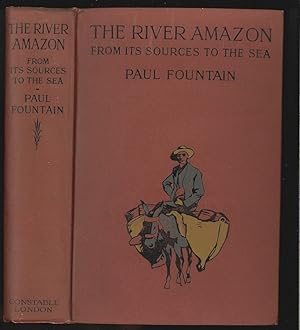 Bild des Verkufers fr The river Amazon from its sources to the sea. zum Verkauf von Antiquariat Burgverlag