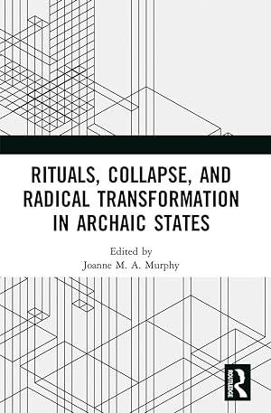 Immagine del venditore per Rituals, Collapse, and Radical Transformation in Archaic States venduto da moluna