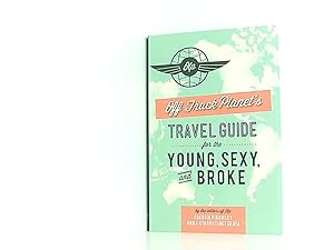Bild des Verkufers fr Off Track Planet?s Travel Guide for the Young, Sexy, and Broke zum Verkauf von Book Broker