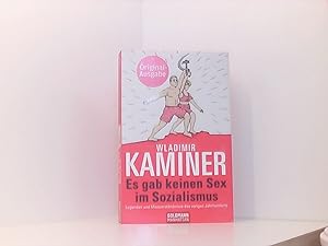 Seller image for Es gab keinen Sex im Sozialismus: Legenden und Missverstndnisse des vorigen Jahrhunderts for sale by Book Broker