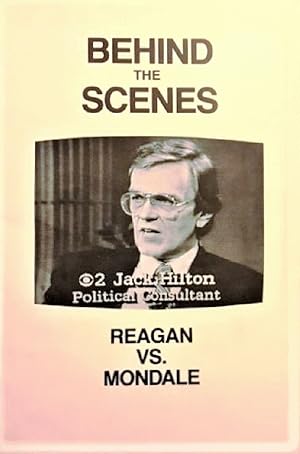 Seller image for Behind the Scenes: Reagan Vs. Mondale for sale by Alplaus Books