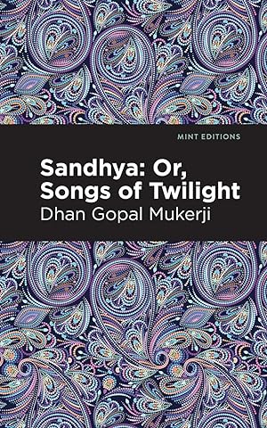 Seller image for Sandhya: Or, Songs of Twilight for sale by moluna