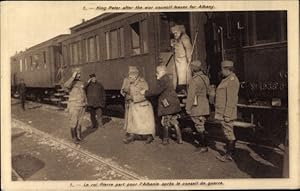 Ansichtskarte / Postkarte King Peter after the war council leaves for Albany, König Peter I. von ...