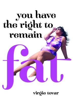 Bild des Verkufers fr You Have the Right to Remain Fat (Paperback or Softback) zum Verkauf von BargainBookStores