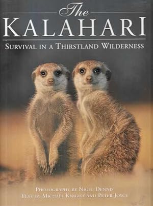 Immagine del venditore per The Kalahari: Survival in a Thirstland Wilderness venduto da Leura Books