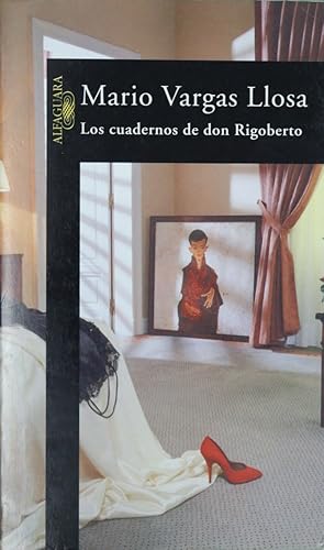 Imagen del vendedor de Los cuadernos de don Rigoberto a la venta por Librera Alonso Quijano