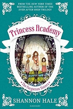 Bild des Verkufers fr Princess Academy: The Forgotten Sisters (Princess Academy 3) zum Verkauf von WeBuyBooks