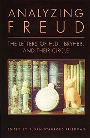 Image du vendeur pour Analyzing Freud: Letters of H. D. , Bryher and Their Circle mis en vente par Pieuler Store