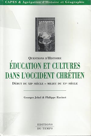 Éducation et cultures dans l'Occident chrétien. Début du XIIe siècle-milieu du XVe siècle