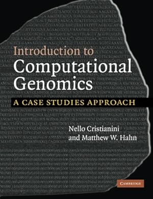 Immagine del venditore per Introduction to Computational Genomics: A Case Studies Approach venduto da Pieuler Store