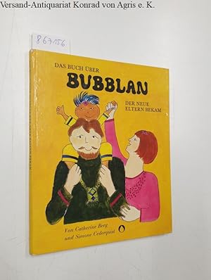 Das Buch über Bubblan, der neue Eltern bekam