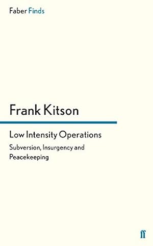 Seller image for Low Intensity Operations: Subversion, Insurgency and Peacekeeping for sale by Pieuler Store