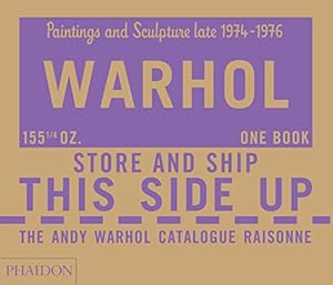 Image du vendeur pour The Andy Warhol Catalogue Raisonn?, Paintings and Sculpture late 1974-1976 (The Andy Warhol Catalogue Raisonn, 4) mis en vente par Pieuler Store