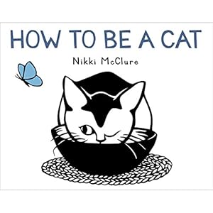 Imagen del vendedor de How to Be a Cat a la venta por Pieuler Store