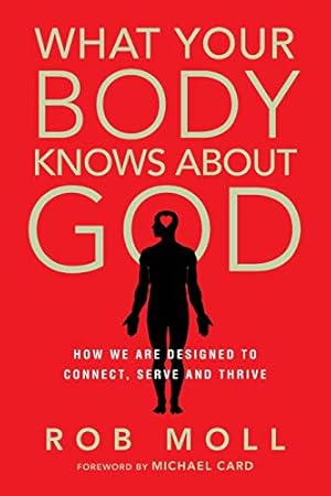 Immagine del venditore per What Your Body Knows About God (No Series Linked) venduto da Pieuler Store
