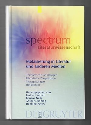 Metaisierung in Literatur und anderen Medien: Theoretische Grundlagen - Historische Perspektiven,...
