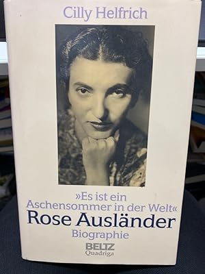 "Es ist ein Aschensommer in der Welt" : Rose Ausländer, Biographie. Teil von: Anne-Frank-Shoah-Bi...