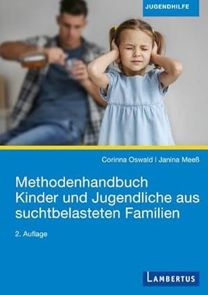Seller image for Methodenhandbuch Kinder und Jugendliche aus suchtbelasteten Familien for sale by AHA-BUCH GmbH