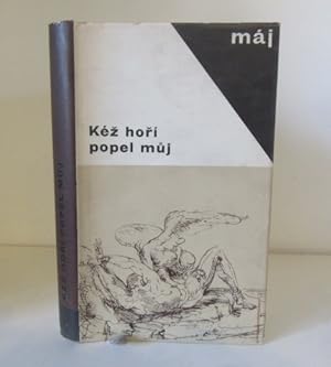 Seller image for Kez hori popel muj : Z poezie evropskeho baroka for sale by BRIMSTONES