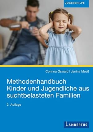 Seller image for Methodenhandbuch Kinder und Jugendliche aus suchtbelasteten Familien for sale by Rheinberg-Buch Andreas Meier eK