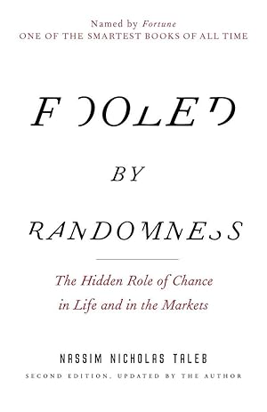 Bild des Verkufers fr Fooled by Randomness: The Hidden Role of Chance in Life and in the Markets zum Verkauf von moluna