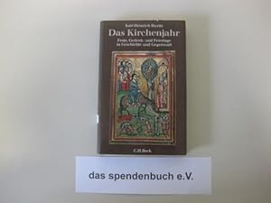 Immagine del venditore per Das Kirchenjahr : Feste, Gedenk- und Feiertage in Geschichte und Gegenwart. venduto da Antiquariat Johannes Hauschild