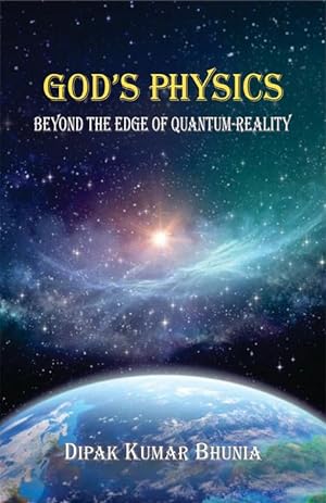 Seller image for God's Physics: Beyond the Edge of Quantum-Reality for sale by Vedams eBooks (P) Ltd