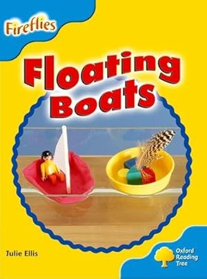 Bild des Verkufers fr Oxford Reading Tree: Level 3: More Fireflies A: Floating Boats zum Verkauf von WeBuyBooks