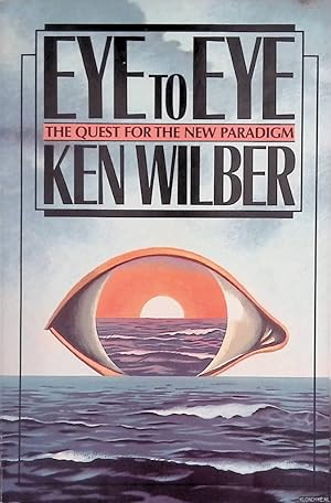 Seller image for Eye to Eye: The Quest for the New Paradigm for sale by Klondyke