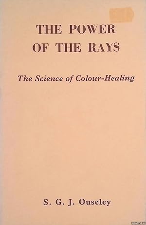 Bild des Verkufers fr The power of the rays; the science of colour-healing zum Verkauf von Klondyke