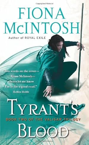 Seller image for Tyrant's Blood (The Valisar Trilogy, Book 2) by McIntosh, Fiona [Mass Market Paperback ] for sale by booksXpress