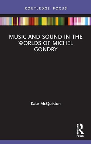 Immagine del venditore per Music and Sound in the Worlds of Michel Gondry venduto da moluna