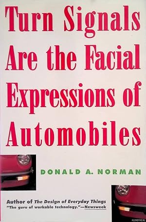 Bild des Verkufers fr Turn Signals Are The Facial Expressions Of Automobiles zum Verkauf von Klondyke