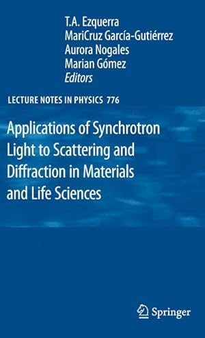 Imagen del vendedor de Applications of Synchrotron Light to Scattering and Diffraction in Materials and Life Sciences a la venta por moluna