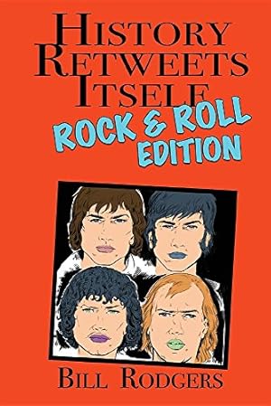 Seller image for History Retweets Itself: Rock & Roll Edition by Rodgers, Bill [Paperback ] for sale by booksXpress