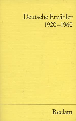 Seller image for Deutsche Erzähler : 1920 - 1960 for sale by Versandantiquariat Ottomar Köhler