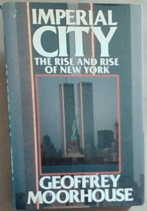 Bild des Verkufers fr Imperial City: The rise and rise of New York zum Verkauf von Chapter 1