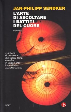 Imagen del vendedor de L'arte di ascoltare i battiti del cuore a la venta por WeBuyBooks