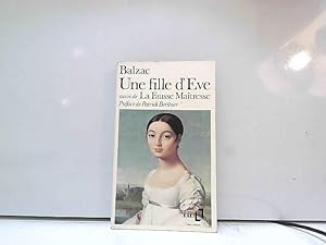 Bild des Verkufers fr Une fille d'Eve suivi de "La Fausse Matresse" zum Verkauf von JLG_livres anciens et modernes