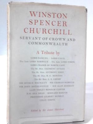 Bild des Verkufers fr Winston Spencer Churchill, Servant of Crown and Commonwealth zum Verkauf von World of Rare Books