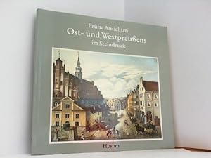 Seller image for Frhe Ansichten Ost- und Westpreuens im Steindruck. for sale by Antiquariat Ehbrecht - Preis inkl. MwSt.