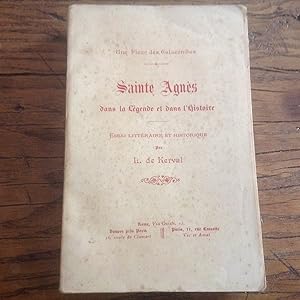 SAINTE - AGNES de ROME dans la légende et dans l'histoire. Essai littéraire et historique .