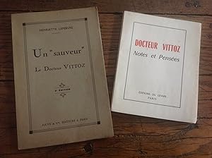 DOCTEUR VITTOZ . Notes et Penséés + Un " sauveur " Deux volumes brochés