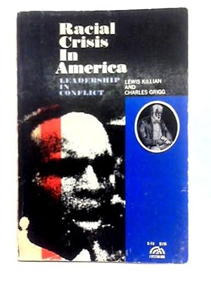 Seller image for Racial Crisis in America: Leadership in Conflict for sale by World of Rare Books