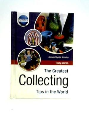 Bild des Verkufers fr The Greatest Collecting Tips in the World zum Verkauf von World of Rare Books