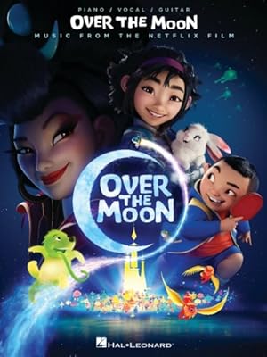 Seller image for Over the Moon - Music from the Netflix Film : Piano/Vocal/guitar Songbook for sale by GreatBookPrices