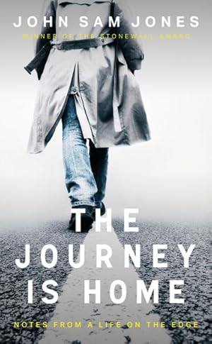 Seller image for Journey Is Home : Notes from a Life on the Edge for sale by GreatBookPrices