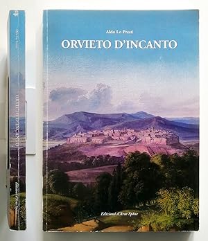 Aldo Lo Presti. Orvieto d'incanto. Edizioni d'Arte Spine 2019. Edizione di 50 copie numerate